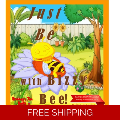 Just Bee with Bizzy Bee Just Bee with Bizzy Bee